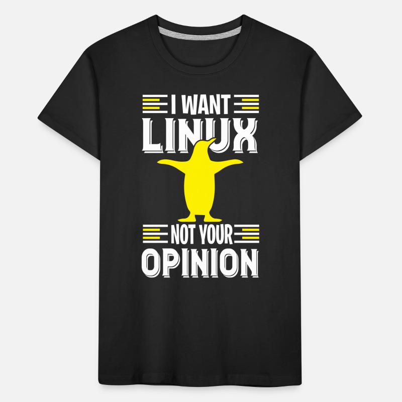 I want Linux du Nerd and no geeks Kids' Premium Organic T-Shirt