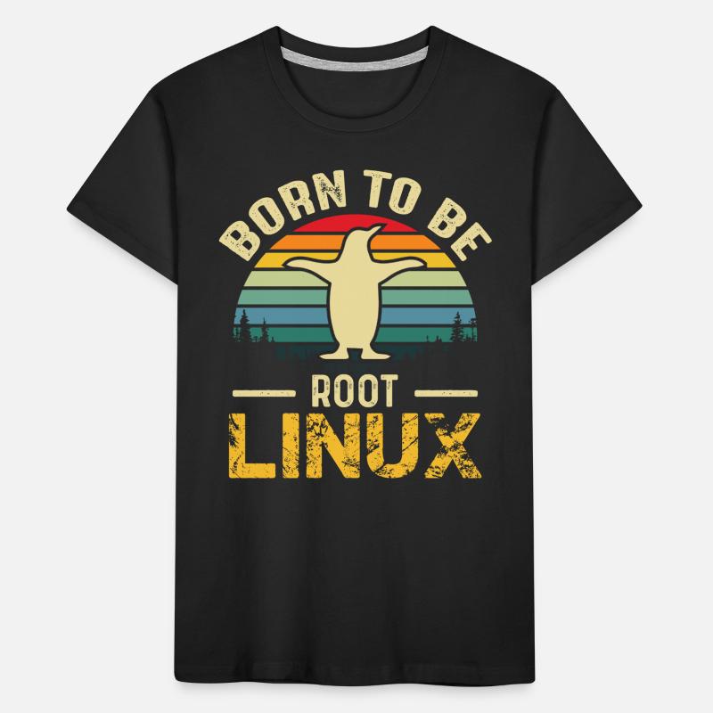 Né pour être Root Linux Nerd Admin Geek T-shirt bio Premium Enfant