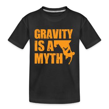 Schwerkraft Mythos Klettern Bouldern Bergsteiger - Kinder Premium Bio T-Shirt - Schwarz - Vorne