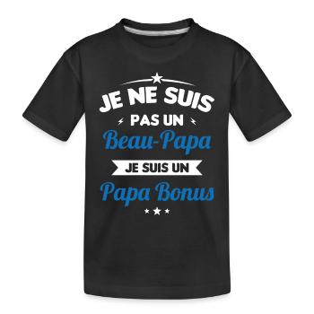 Je ne suis pas un beau-papa je suis un papa bonus - T-shirt bio Premium Enfant - noir - Devant