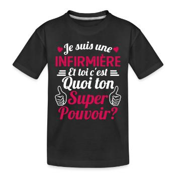 Je suis une Infirmière c'est mon super pouvoir - T-shirt bio Premium Enfant - noir - Devant
