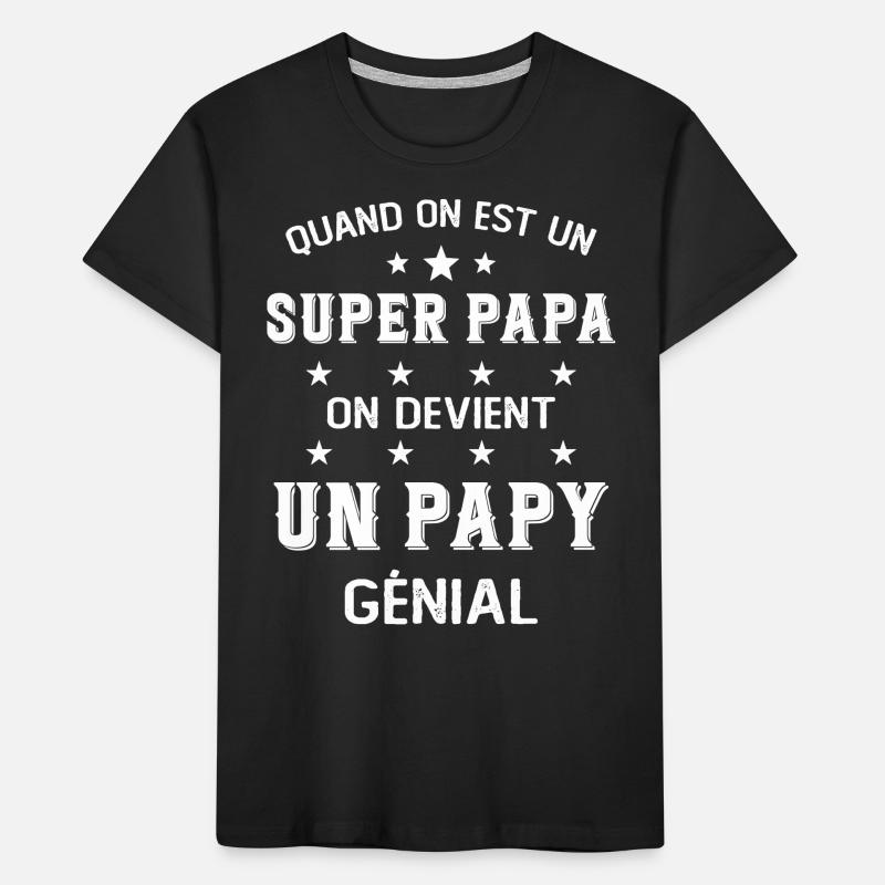 Un Super Papa On Devient Un Papy Génial T-shirt bio Premium Enfant