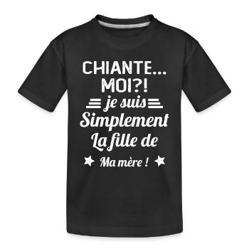 Chiante moi je suis simplement la fille de ma mère - T-shirt bio Premium Enfant - noir - Devant