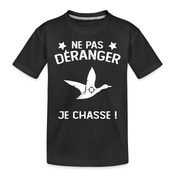 Ne Pas déranger Je Chasse ! - T-shirt bio Premium Enfant - noir - Devant