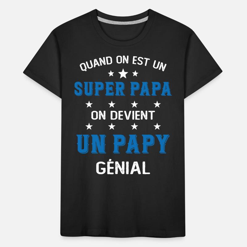 Un Super Papa On Devient Un Papy Génial T-shirt bio Premium Enfant