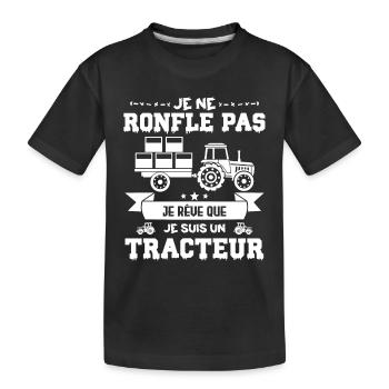 fan de tracteur | Je ne ronfle pas, je rêve. ! - T-shirt bio Premium Enfant - noir - Devant