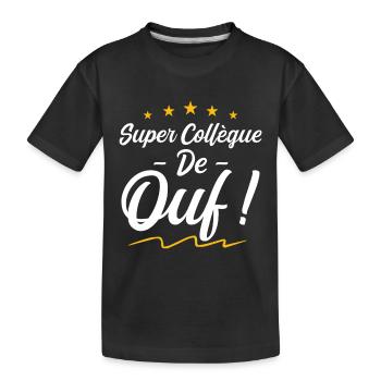 Super Collègue De Ouf | Collègue travail - T-shirt bio Premium Enfant - noir - Devant