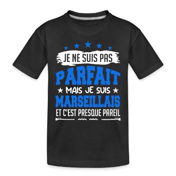 Je ne suis pas parfait mais je suis Marseillais - T-shirt bio Premium Enfant - noir - Devant