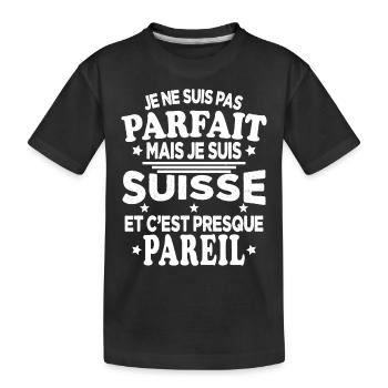 Je Ne Suis Pas Parfait Mais Je Suis Suisse - T-shirt bio Premium Enfant - noir - Devant