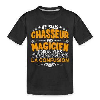 Chasseur | Chasseur pas Magicien | Meilleur Chasse - T-shirt bio Premium Enfant - noir - Devant
