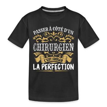 Le Meilleur Chirurgien | Chirurgien à la perfectio - T-shirt bio Premium Enfant - noir - Devant