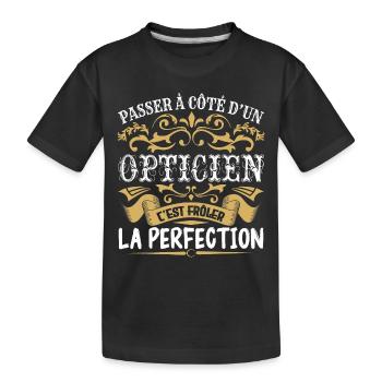 Le Meilleur Opticien | Opticien à la perfection - T-shirt bio Premium Enfant - noir - Devant