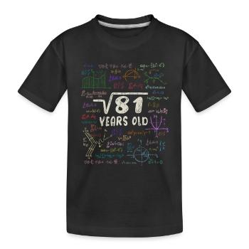 Wurzel aus 81 = 9. Geburtstag - Geschenk - Kinder Premium Bio T-Shirt - Schwarz - Vorne