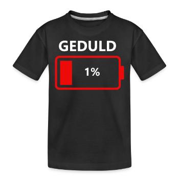 Bitte Geduld ein leeres Akku mit einem Prozent - Kinder Premium Bio T-Shirt - Schwarz - Vorne