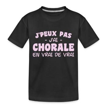 j'peux pas j'ai Chorale En vrie de vraie - T-shirt bio Premium Enfant - noir - Devant
