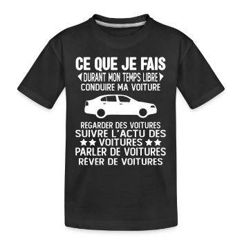 Ce Que Je Fais Pendant Mon Temps Libre Voiture - T-shirt bio Premium Enfant - noir - Devant