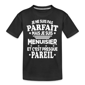 Je ne suis pas parfait mais je suis Menuisier - T-shirt bio Premium Enfant - noir - Devant