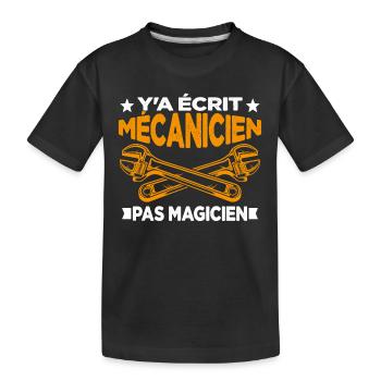 Y'a écrit Mécanicien Pas Magicien Cadeau Homme - T-shirt bio Premium Enfant - noir - Devant