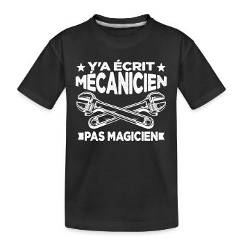 Y'a écrit Mécanicien Pas Magicien Cadeau Homme - T-shirt bio Premium Enfant - noir - Devant