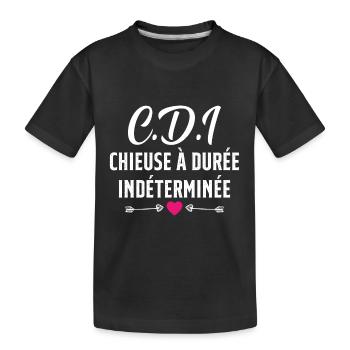 CDI Chieuse à durée indéterminée cadeau humour - T-shirt bio Premium Enfant - noir - Devant