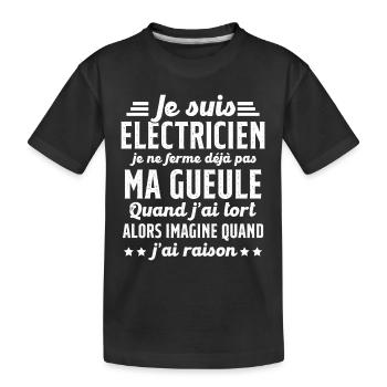Electricien humour qui ne ferme pas sa gueule - T-shirt bio Premium Enfant - noir - Devant