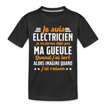 Electricien humour qui ne ferme pas sa gueule - T-shirt bio Premium Enfant - noir - Devant