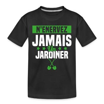 N'enervez Jamais Un Jardinier Jardin - T-shirt bio Premium Enfant - noir - Devant