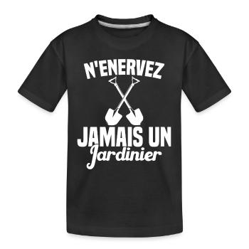 N'enervez Jamais Un Jardinier Jardin - T-shirt bio Premium Enfant - noir - Devant
