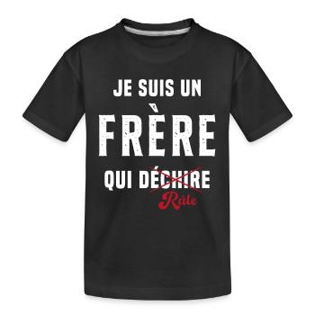 Frère râleur cadeau drôle humour rigolo - T-shirt bio Premium Enfant - noir - Devant