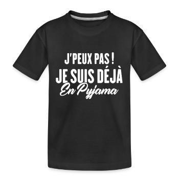 J'peux pas Je suis déjà en Pyjama - T-shirt bio Premium Enfant - noir - Devant