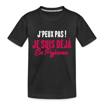 J'peux pas Je suis déjà en Pyjama - T-shirt bio Premium Enfant - noir - Devant