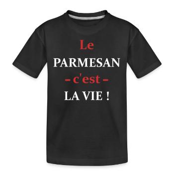le parmesan c'est la vie - T-shirt bio Premium Enfant - noir - Devant