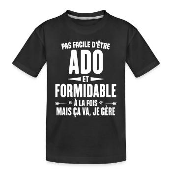 Pas Facile d'Être Ado Et Formidable À La Fois - T-shirt bio Premium Enfant - noir - Devant