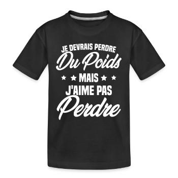 Je devrais perdre du poids mais j'aime pas perdre - T-shirt bio Premium Enfant - noir - Devant