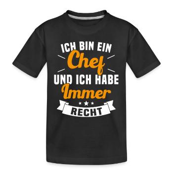 LE CHEF A TOUJOURS RAISON - T-shirt bio Premium Enfant - noir - Devant