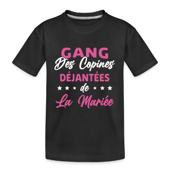 Gang des Copines Déjantées De La Mariée - T-shirt bio Premium Enfant - noir - Devant