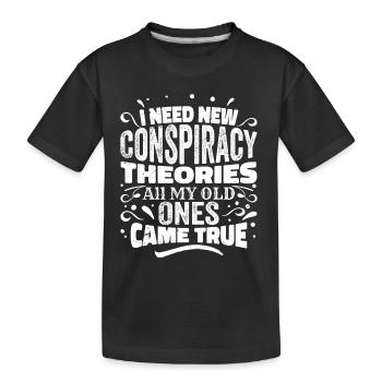 I Need New Conspiracy Theories - Kinder Premium Bio T-Shirt - Schwarz - Vorne