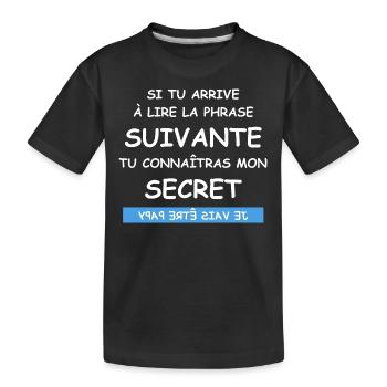 Je vais être papy - T-shirt bio Premium Enfant - noir - Devant