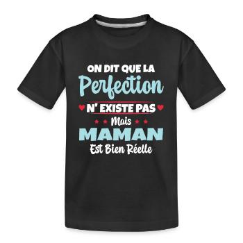 Maman est la perfection - Cadeau fête des mères - T-shirt bio Premium Enfant - noir - Devant