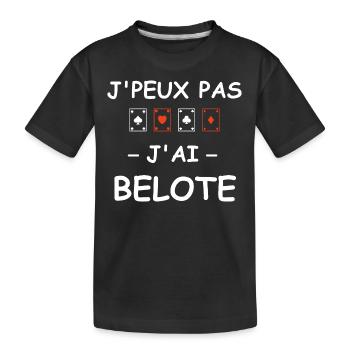 J'peux pas j'ai belote - T-shirt bio Premium Enfant - noir - Devant