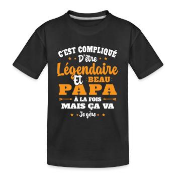 Légendaire et Beau Papa Cadeau Papa de l'année - T-shirt bio Premium Enfant - noir - Devant