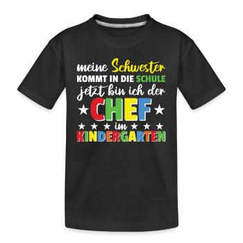 Meine Schwester kommt in die Schule jetzt bin ich - Kinder Premium Bio T-Shirt - Schwarz - Vorne
