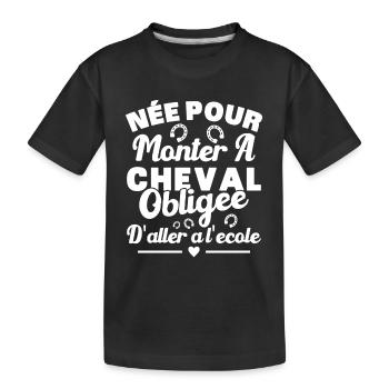 Born to ride a horse, forced to go to school - Kids' Premium Organic T-Shirt - black - Front
