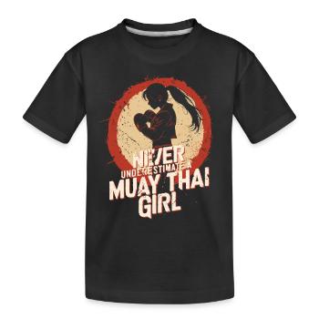 Never underestimate a muay thai girl - Thaiboxen - Kids' Premium Organic T-Shirt - black - Front
