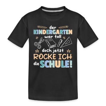 Kindergarten Abschied Hallo Schule ich bin soweit! - Kinder Premium Bio T-Shirt - Schwarz - Vorne