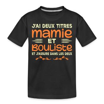 Zwei Titel Granny Bouliste | Oma, Pétanque - Kinder Premium Bio T-Shirt - Schwarz - Vorne