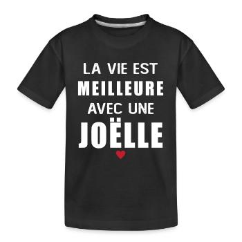 Humour Joëlle life is better with Joëlle - Kids' Premium Organic T-Shirt - black - Front