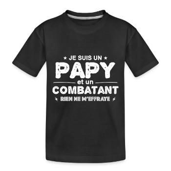 papy et un combatant rien ne m'effraye ! - T-shirt bio Premium Enfant - noir - Devant