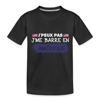 j'peux pas je me barre en Amérique | USA !! - T-shirt bio Premium Enfant - noir - Devant