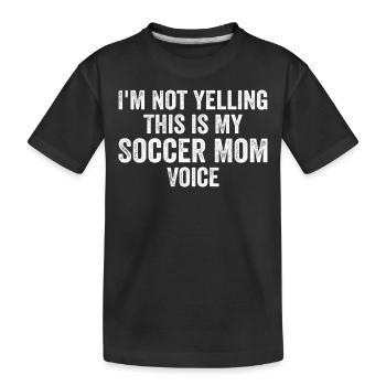 Lustige Fußball-Mutter-Stimme - Kinder Premium Bio T-Shirt - Schwarz - Vorne